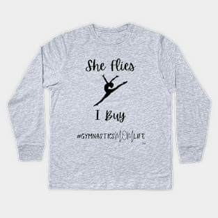 She Flies I Buy Leap - Gymnastics Mom Life Kids Long Sleeve T-Shirt